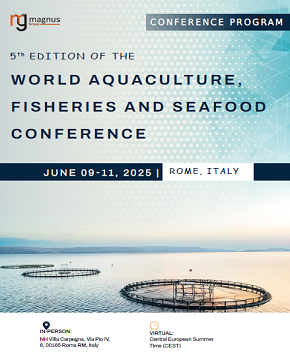 5th Edition of the World Aquaculture, Fisheries and Seafood Conference | Rome, Italy Program